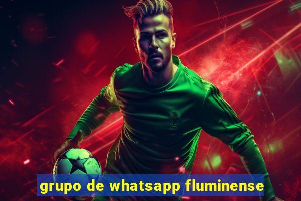 grupo de whatsapp fluminense